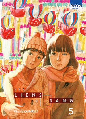 Les liens du sang. Volume 5
