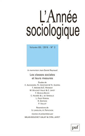 Année sociologique (L'). n° 2 (2019), Les classes sociales et leurs mesures