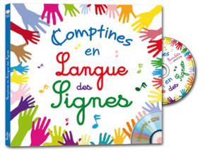 Comptines en langue des signes. Volume 1