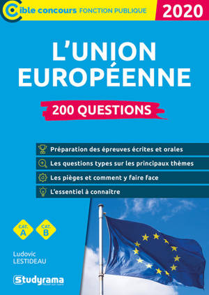 L'Union européenne : 200 questions : catégorie A, catégorie B, 2020