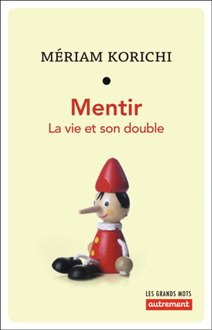 Mentir : la vie et son double