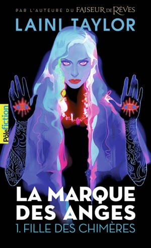 La marque des anges. Volume 1, Fille des chimères