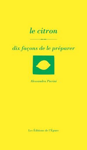 Le citron : dix façons de le préparer
