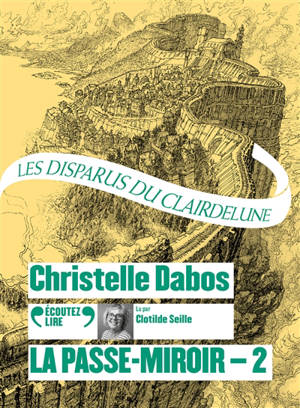 La passe-miroir. Volume 2, Les disparus du Clairdelune