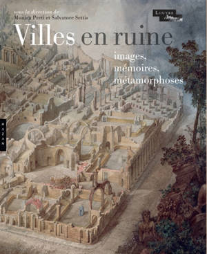 Villes en ruine : images, mémoires, métamorphoses