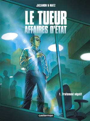 Le Tueur : affaires d'Etat. Volume 1, Traitement négatif
