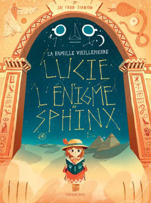 La famille Vieillepierre, Lucie et l'énigme du Sphinx