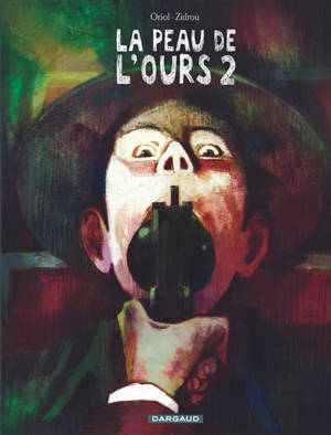 La peau de l'ours. Volume 2