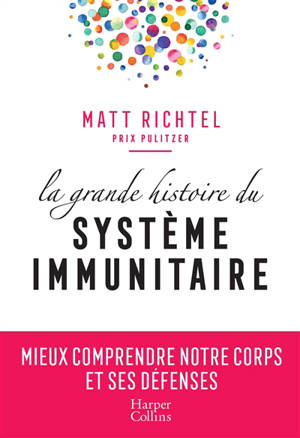 La grande histoire du système immunitaire