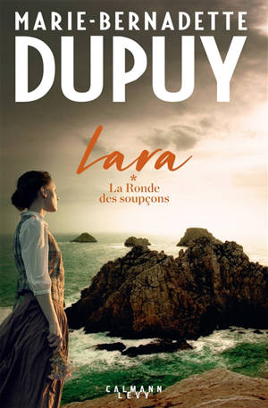 Lara. Volume 1, La ronde des soupçons