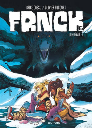 Frnck. Volume 6, Dinosaures