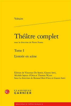 Théâtre complet. Volume 1, L'entrée en scène