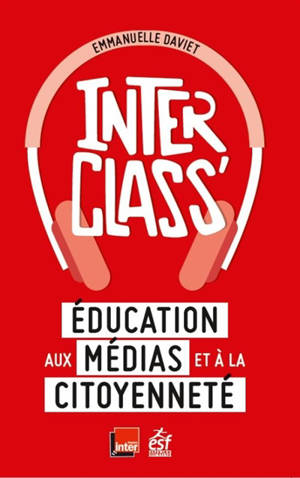 Interclass' : éducation aux médias et à la citoyenneté