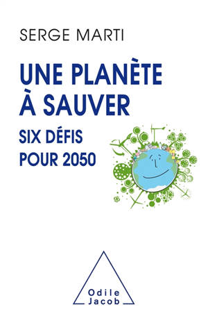 Une planète à sauver : six défis pour 2050