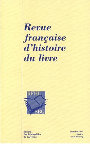 Revue française d'histoire du livre. n° 140
