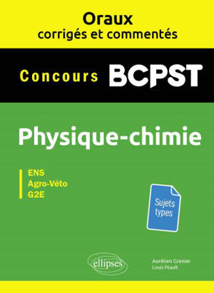 Physique-chimie concours BCPST : Agro-Véto, ENS, G2E : sujets types