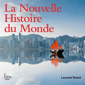 La nouvelle histoire du monde