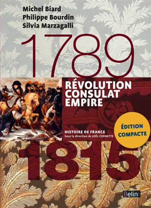 Révolution, Consulat, Empire : 1789-1815