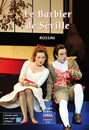 Avant-scène opéra (L'), n° 37. Le barbier de Séville