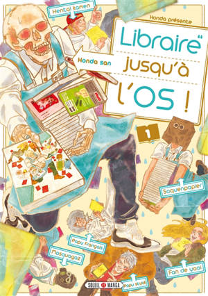 Libraire jusqu'à l'os. Volume 1