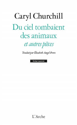 Du ciel pleuvaient des animaux : et pièces courtes