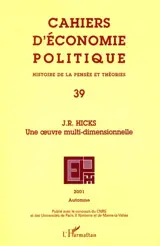 Cahiers d'économie politique, n° 39. J.R. Hicks : une oeuvre multi-dimensionnelle