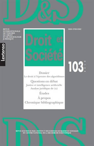 Droit et société. n° 103, Le droit à l'épreuve des algorithmes