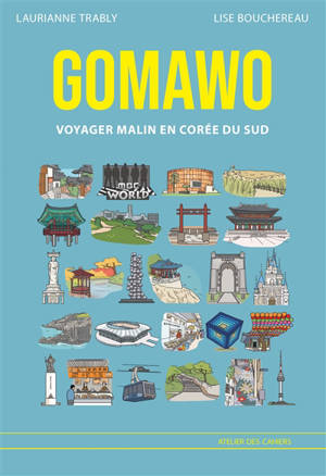 Gomawo : voyager malin en Corée du Sud