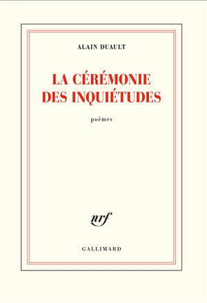 La cérémonie des inquiétudes : poèmes
