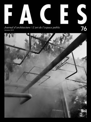 Faces : journal d'architectures. n° 76, L'art de l'espace public
