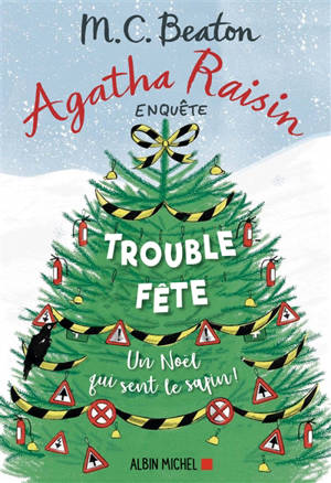 Agatha Raisin enquête. Volume 21, Trouble-fête
