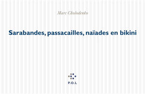 Sarabandes, passacailles, naïades en bikini