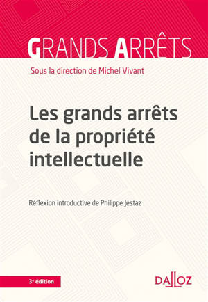 Les grands arrêts de la propriété intellectuelle : 2020
