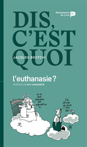 Dis, c'est quoi l'euthanasie ?