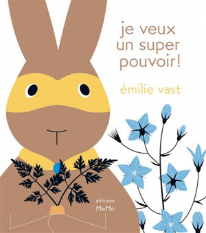 J'aimerais un super pouvoir !