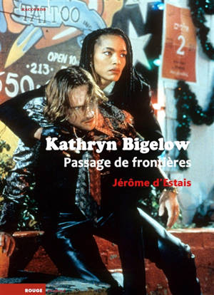 Kathryn Bigelow : passage de frontières
