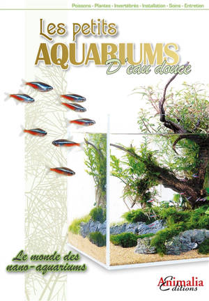Les petits aquariums d'eau douce : le monde des nano-aquariums
