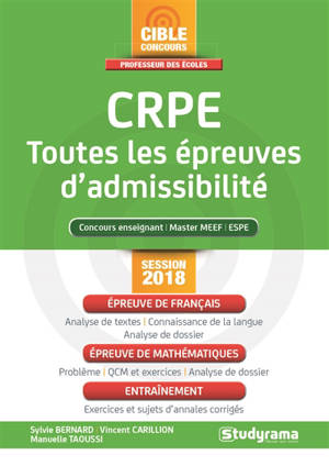 CRPE, toutes les épreuves d'admissibilité : concours enseignant, master MEEF, ESPE : session 2018