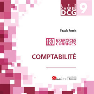 Comptabilité : 180 exercices corrigés : DCG 9