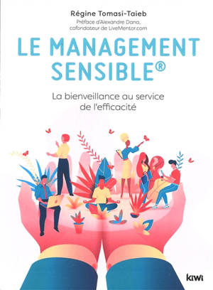 Le mangement sensible : la bienveillance au service de l'efficacité