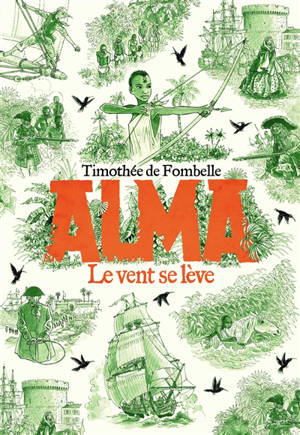 Alma. Volume 1, Le vent se lève