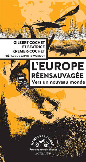 L'europe réensauvagée : vers un nouveau monde