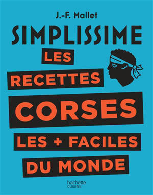 Simplissime : les recettes corses les + faciles du monde