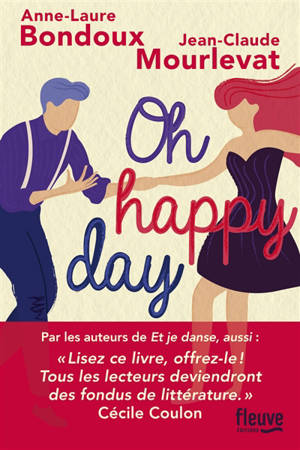 Et je danse, aussi. Volume 2, Oh happy day