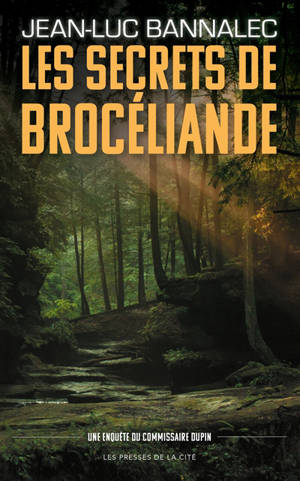 Une enquête du commissaire Dupin, Les secrets de Brocéliande