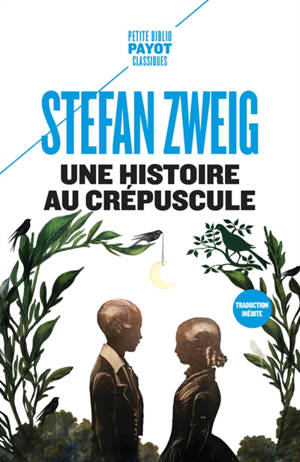 Une histoire au crépuscule; Suivi de Petite nouvelle d'été