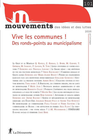 Mouvements. n° 101, Vive les communes ! : des ronds-points au municipalisme