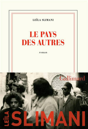 Le pays des autres. Volume 1, La guerre, la guerre, la guerre