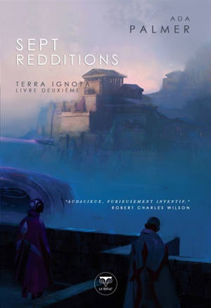 Terra ignota. Volume 2, Sept redditions
