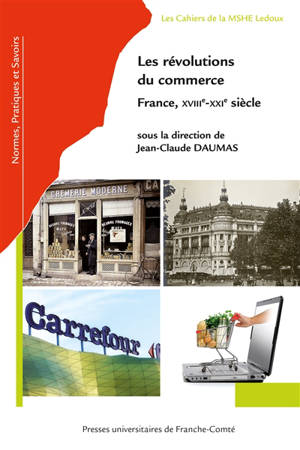 Les révolutions du commerce : France, XVIII-XXIe siècle